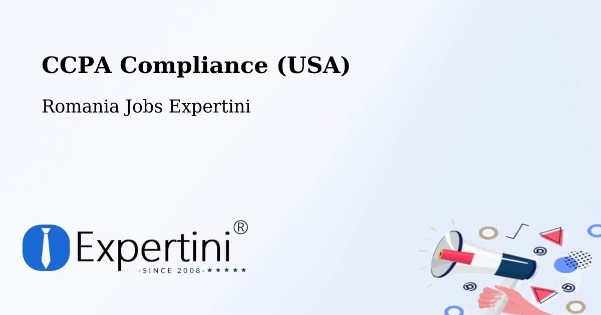 CCPA Privacy Rights & Compliance Notice – Comuna Lupac - Romania Jobs Expertini
