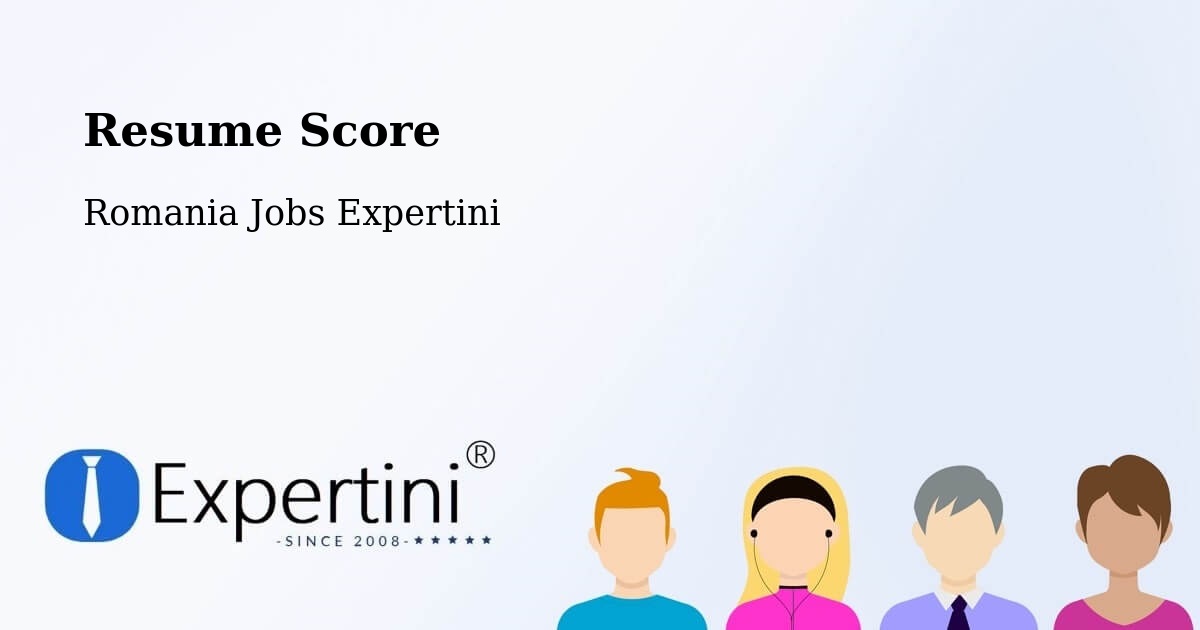 Resume Score & Job Description Match Tool – Comuna Lupac - Romania Jobs Expertini