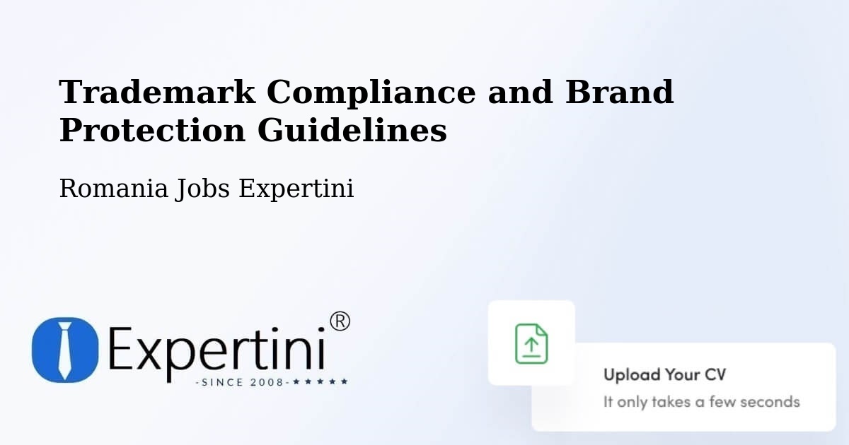 Trademark & Brand Protection Guidelines – Comuna Lupac - Romania Jobs Expertini